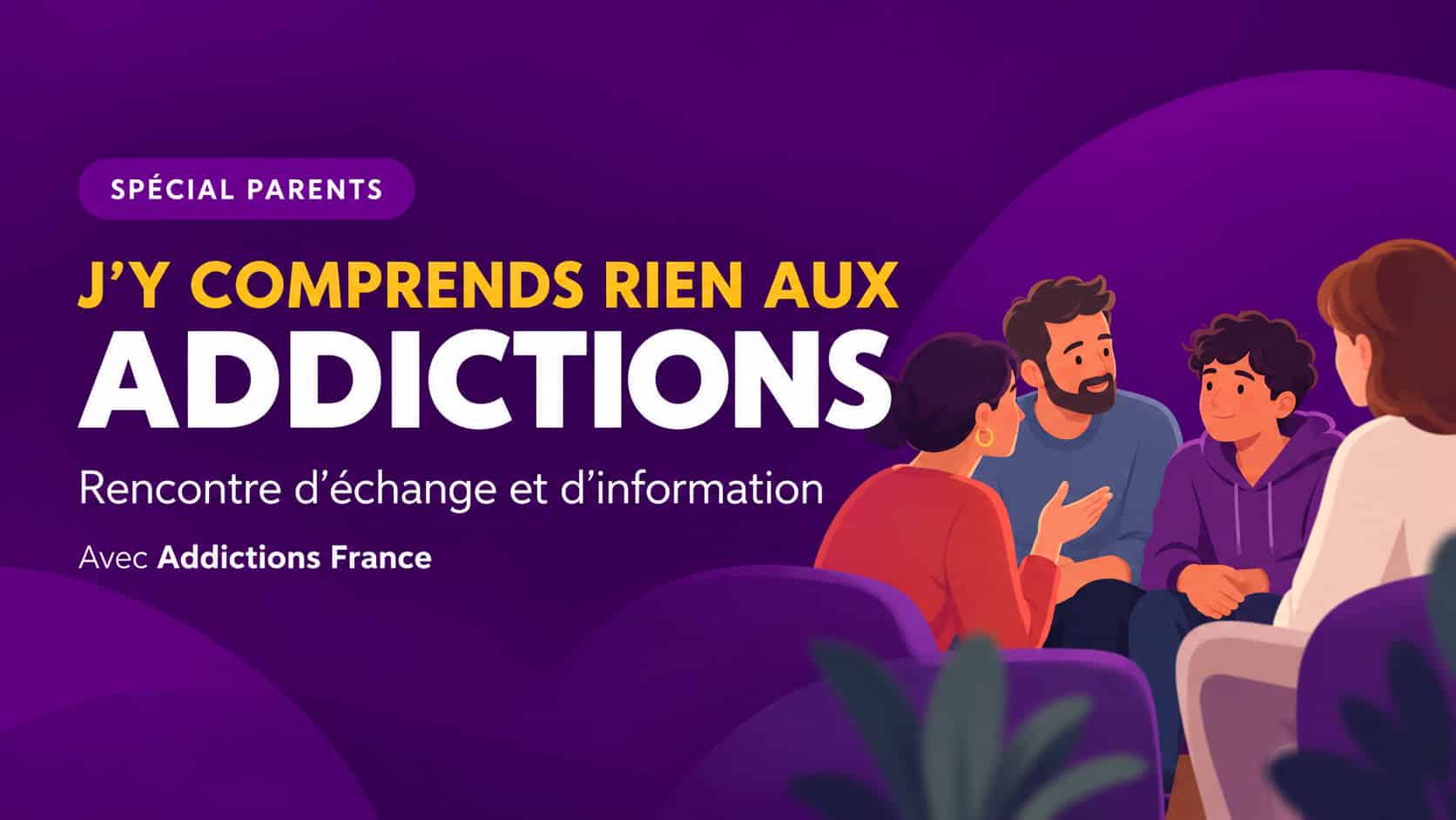 J’y comprends rien aux addictions – rencontre spéciale parents à Jaligny-sur-Besbre
